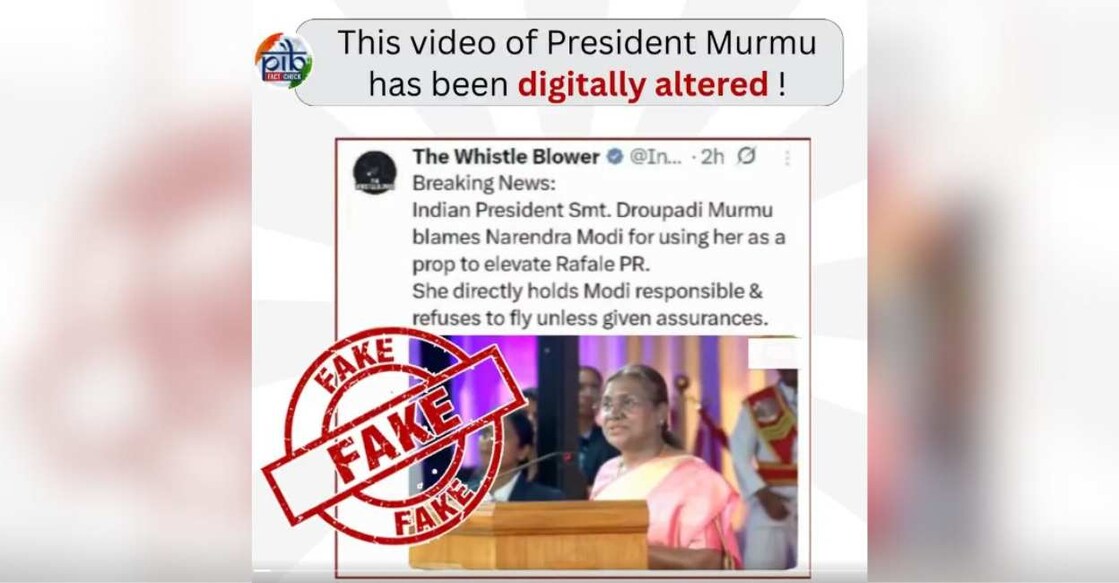 PIB Fact Check flags AI-manipulated video of President Murmu with false claims about PM Modi and Rafale jets. Photo: X/@PIBFactCheck 