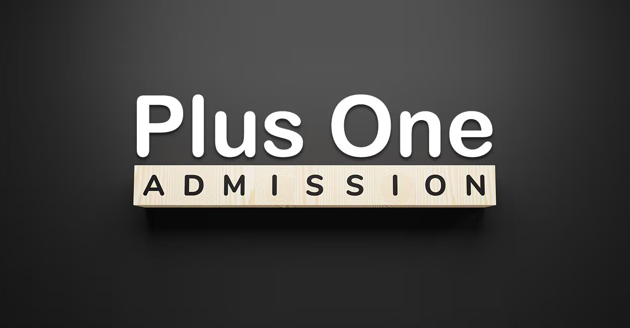 Kerala Plus One admissions 