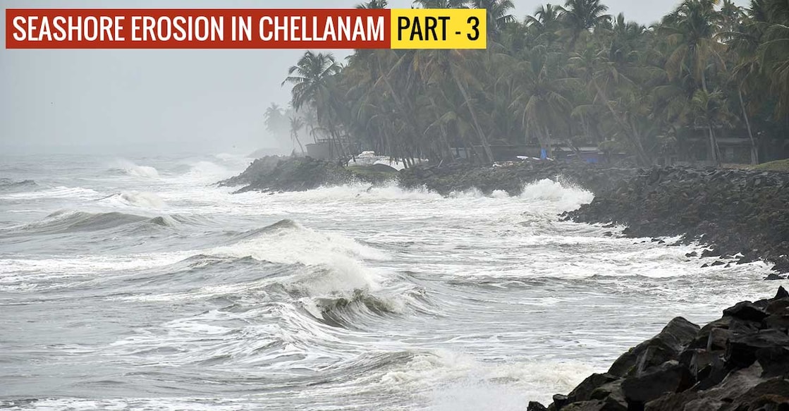Seashore Erosion in Chellanam Seashore Erosion in Chellanam