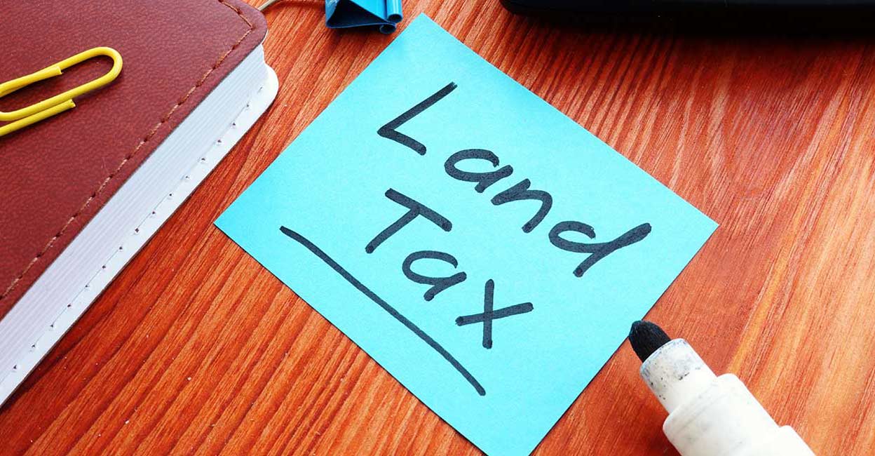 At present, land tax is based on the categories of corporation, municipality and panchayat: Shutterstock/Jack_the_sparow