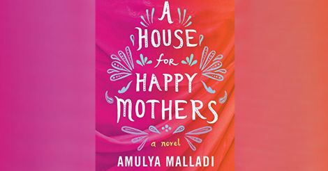 A House For Happy Mothers - Amulya Malladi