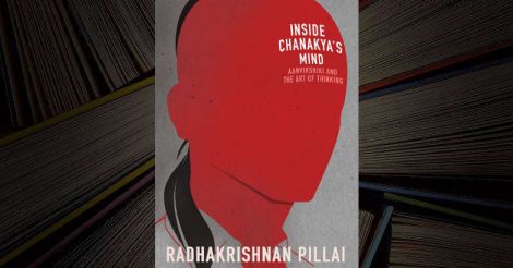  Inside Chanakya's Mind - Radhakrishnan Pillai