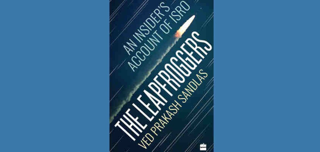 'The Leapfroggers': Good read about India's early space ventures 'The Leapfroggers': Good read about India's early space ventures