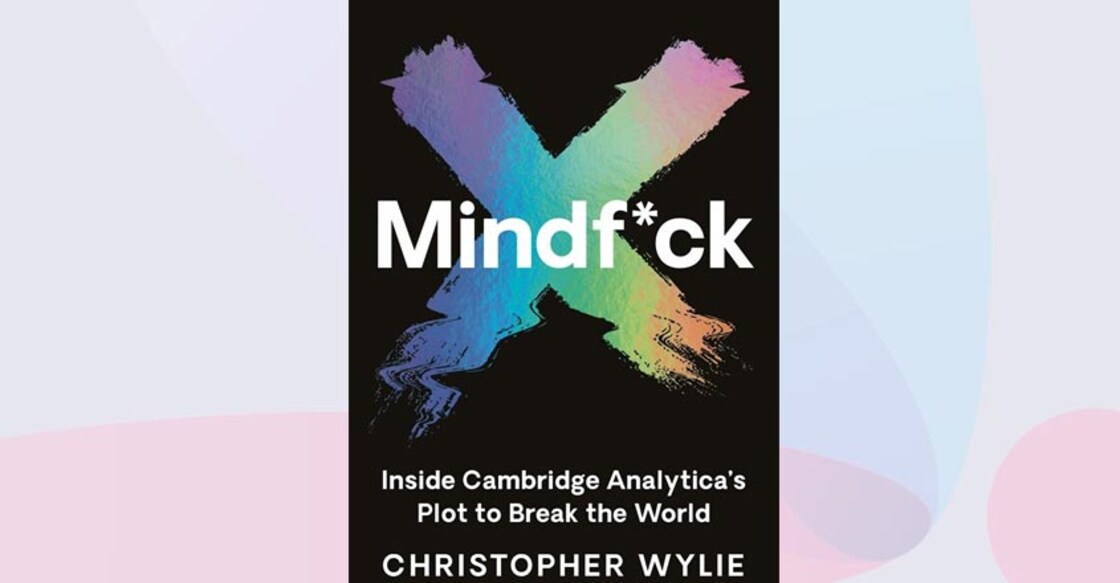 Mindf**k: Inside Cambridge Analytica's Plot to Break the World Mindf**k: Inside Cambridge Analytica's Plot to Break the World
