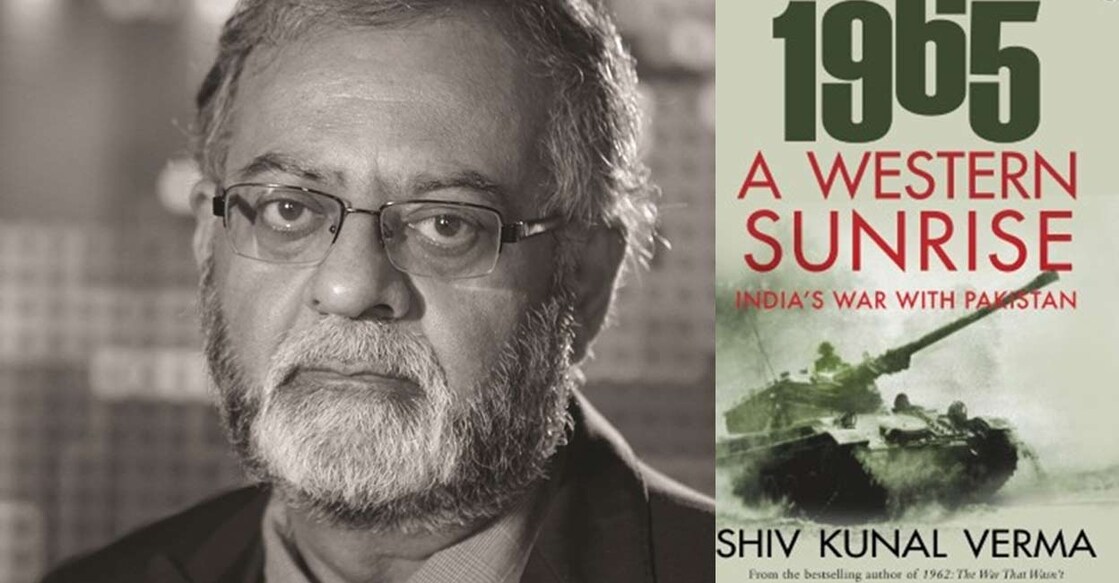 Shiv Kunal Verma's '1965 - A Western Sunrise' is focused on the 1965 war.