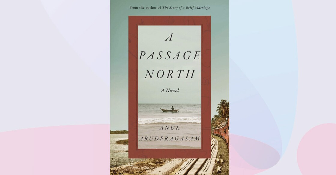 'A Passage North' by Sri Lankan Tamil author Anuk Arudpragasam has made it into the 2021 Booker Prize shortlist. Image courtesy: amazon.in