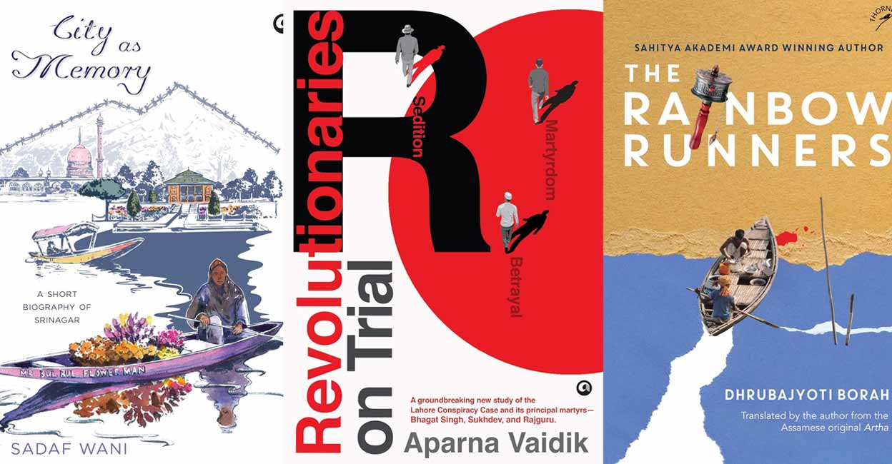 Book covers of City as Memory, Revolutionaries on Trial: Sedition, Betrayal, and Martyrdom, and The Rainbow Runners. Image courtesy: amazon.in