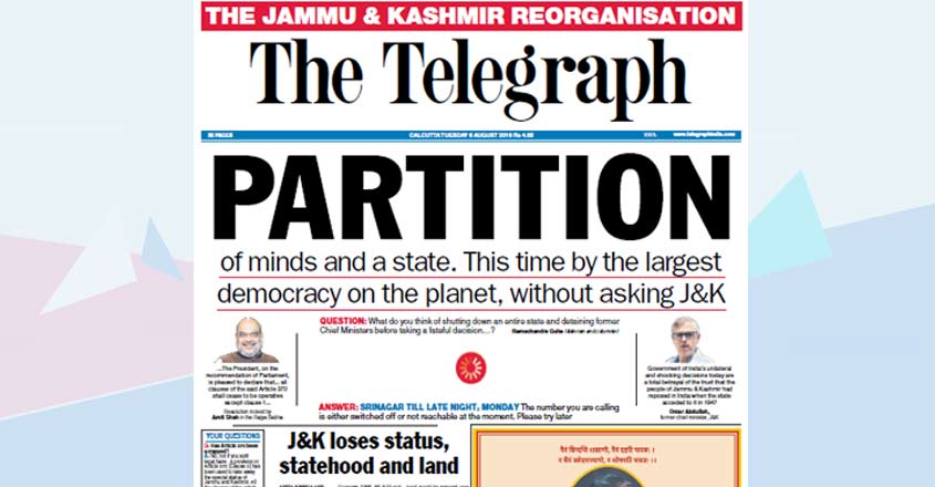 'History, in one stroke': How front pages of English newspapers reported Article 370 cancellation 'History, in one stroke': How front pages of English newspapers reported Article 370 cancellation