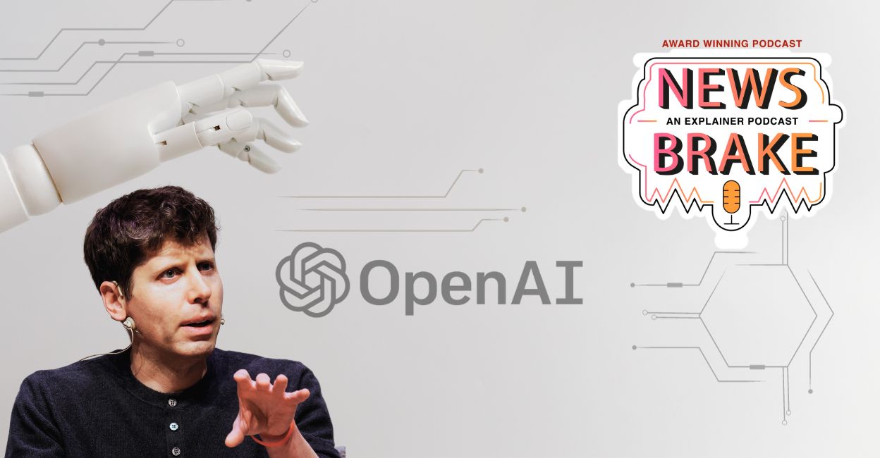 Sam Altman returns: Decoding the OpenAI drama | News Brake Ep 90
