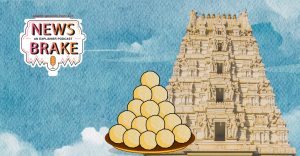 Faith vs politics: Decoding the Tirupati laddoo controversy | News Brake Ep 124