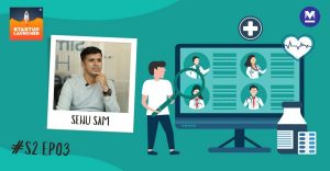 Mykare Health: Simplifying healthcare experiences for India's middle class | S2 EP 03