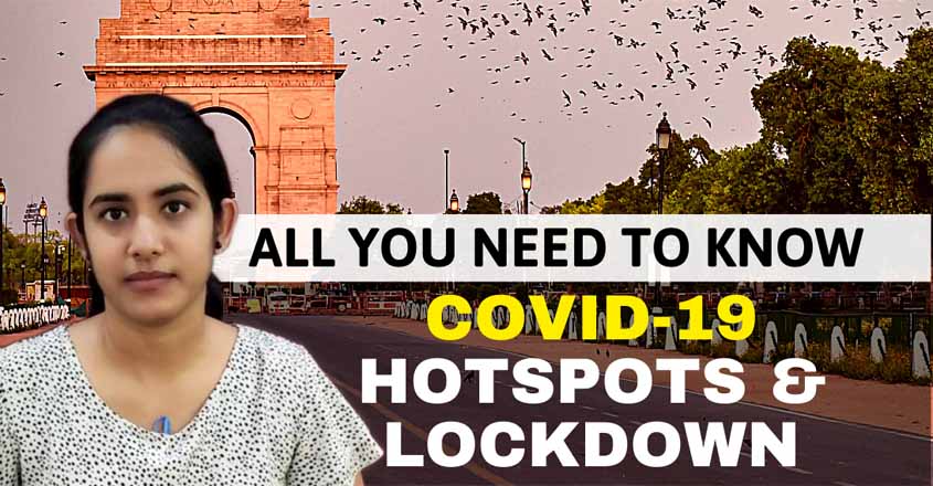 COVID-19 hotspots and lockdown explained | Kerala News | Onmanorama