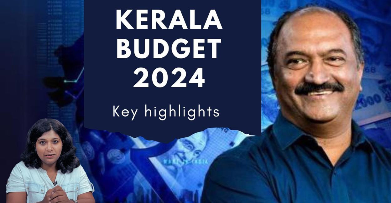 Key highlights of Kerala Budget 2024