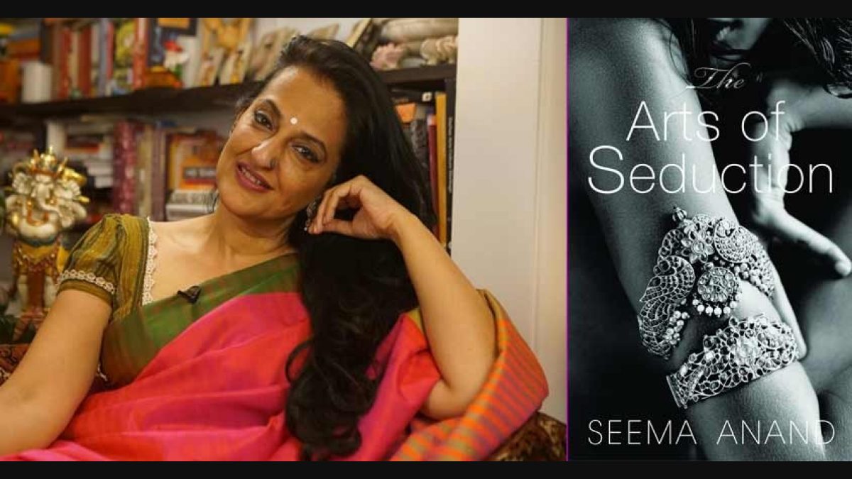 This woman writer's book is a 'guide to great sex in 21st century' | Seema Anand | Arts of Seduction | sex | pleasure | Kama Sutra